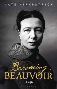 Becoming Beauvoir. A Life