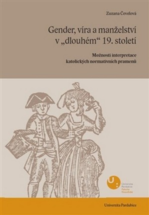 Gender, víra a manželství v "dlouhém" 19. století
