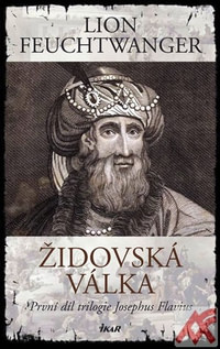 Židovská válka. První díl trilogie Josephus Flavius