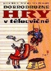 Dobrodružné hry v tělocvičně