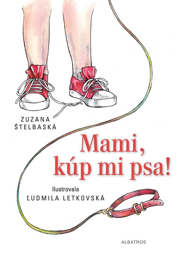 Kniha Mami, kúp mi psa!, 2.vydanie - Zuzana Štelbaská,Ľudmila Letkovská