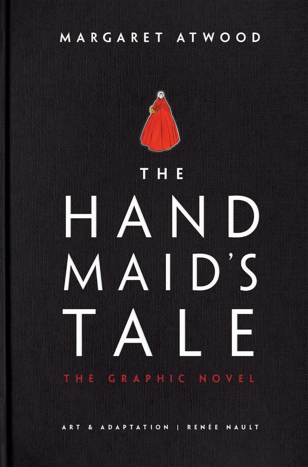 The Handmaid's Tale. The Graphic Novel