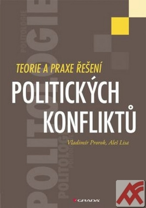 Teorie a praxe řešení politických konfliktů