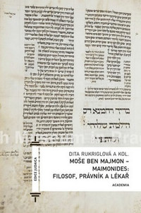 Moše Ben Majmon (Maimonides). Filosof, právník a lékař
