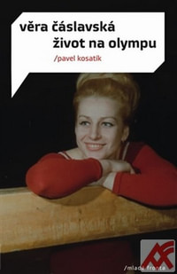 Věra Čáslavská - život na Olympu