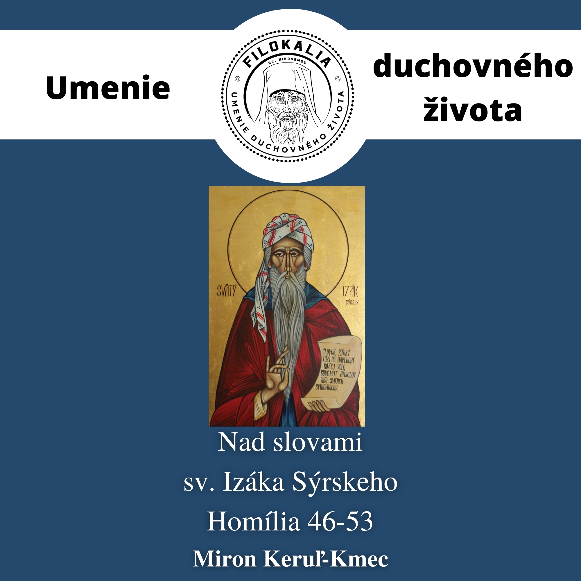Nad slovami sv. Izáka Sýrskeho - Homília 46 - 53
