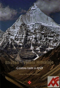 Bhútán. Volání Himálaje