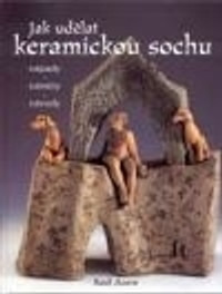 Jak udělat keramickou sochu