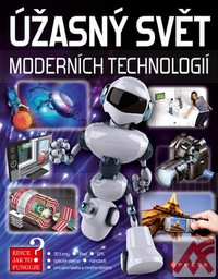 Úžasný svět moderních technologií