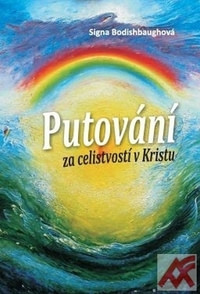 Putování za celistvostí v Kristu