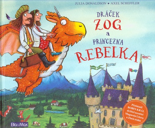 Dráček Zog a princezna Rebelka