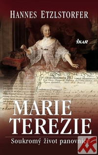Marie Terezie. Soukromý život panovnice