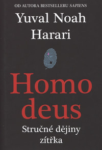 Homo Deus. Stručné dějiny zítřka