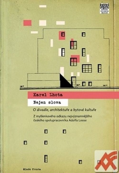 Nejen slova. O divadle, architektuře a bytové kultuře