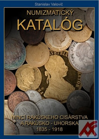 Numizmatický katalóg mincí rakúskeho cisárstva a Rakúska-Uhorska 1835-1918