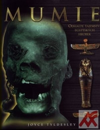 Mumie. Odhalte tajemství egyptských hrobek
