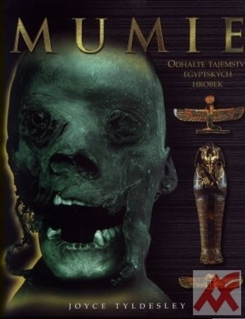 Mumie. Odhalte tajemství egyptských hrobek