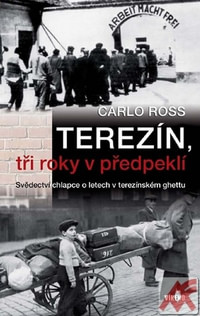 Terezín, tři roky v předpeklí