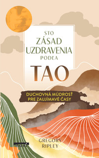 Sto zásad uzdravenia podľa Tao