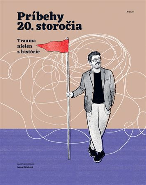 Príbehy 20. storočia 4/2025