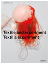 Textil a experiment / Textile and Experiment