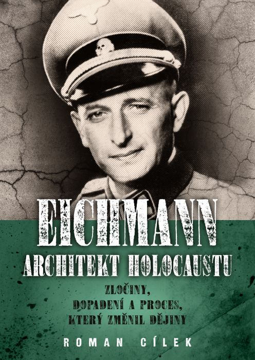 Eichmann: architekt holocaustu