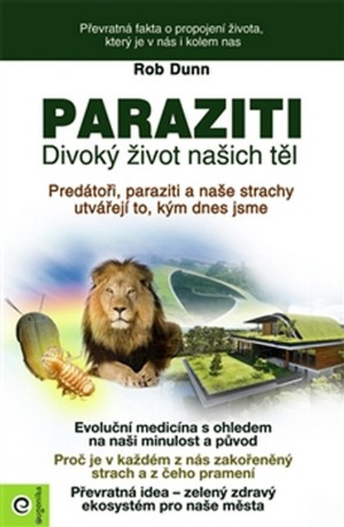 Paraziti. Divoký život našich těl