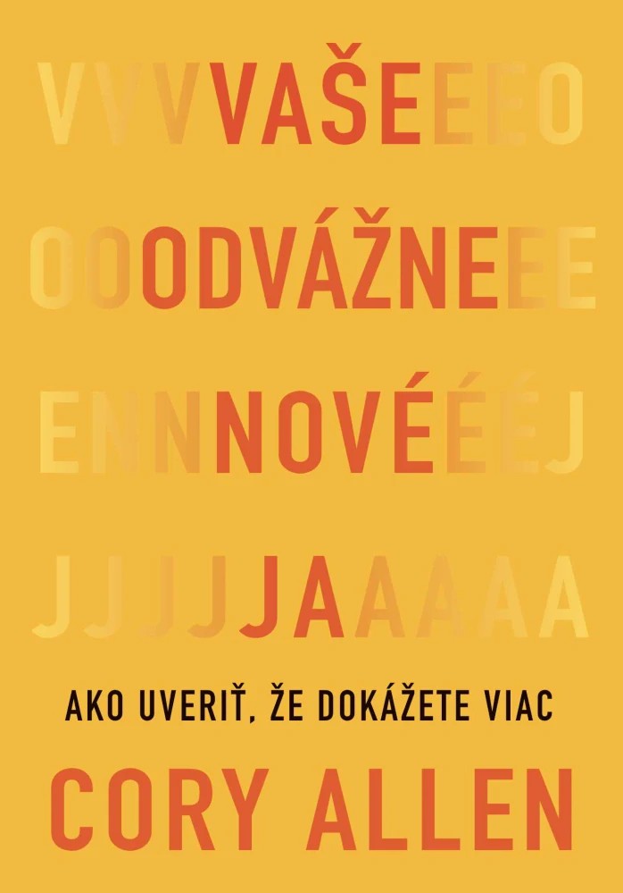 Vaše odvážne nové JA