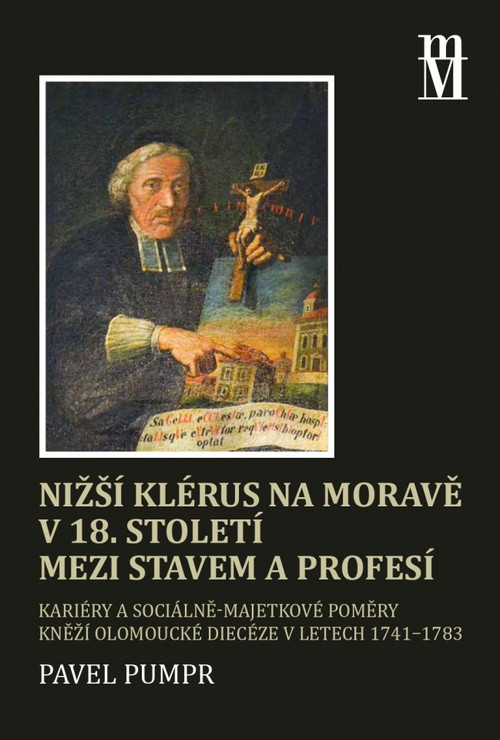 Nižší klérus na Moravě v 18. století mezi stavem a profesí