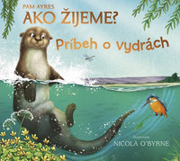 Ako žijeme? Príbeh o vydrách