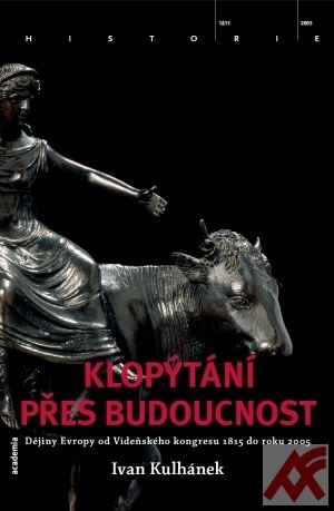 Klopýtání přes budoucnost