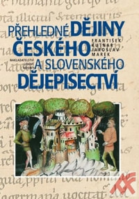 Přehledné dějiny českého a slovenského dějepisectví