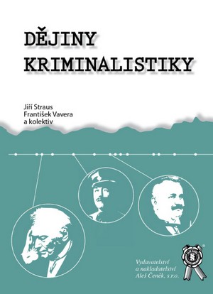 Kniha Dějiny kriminalistiky