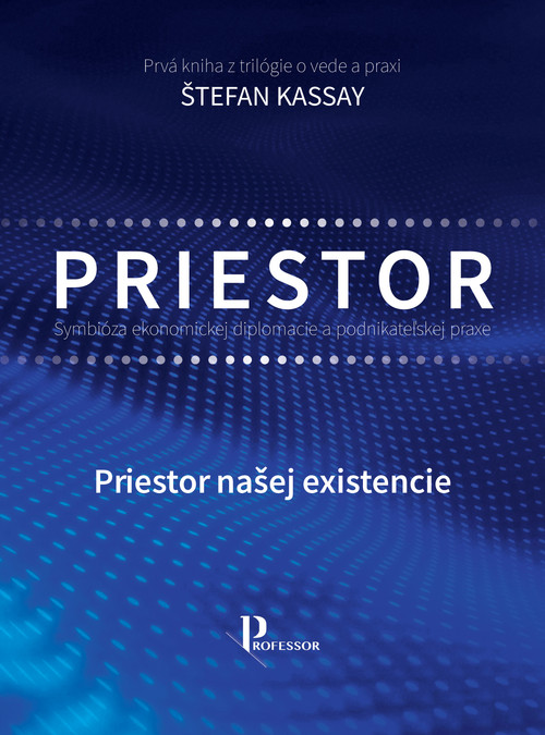 Symbióza ekonomickej diplomacie a podnikateľskej praxe: Priestor
