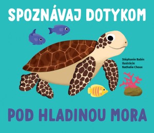 Pod hladinou mora - Spoznávaj dotykom