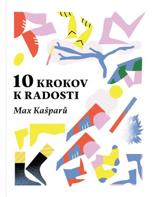 10 krokov k radosti