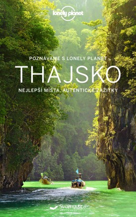 Poznáváme Thajsko - Lonely Planet