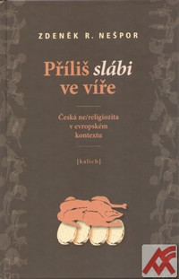 Příliš slábi ve víře