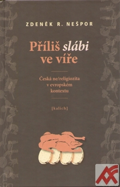 Příliš slábi ve víře