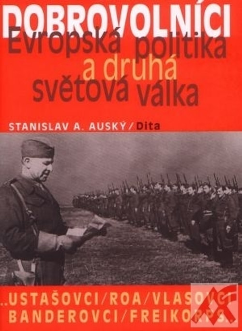 Dobrovolníci Evropská politika a druhá světová válka