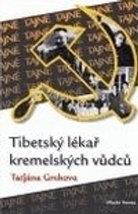 Tibetský lékař kremelských vůdců
