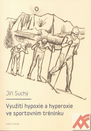 Využití hypoxie a hyperoxie ve sportovním tréninku