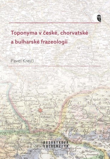 Toponyma v české, chorvatské a bulharské frazeologii