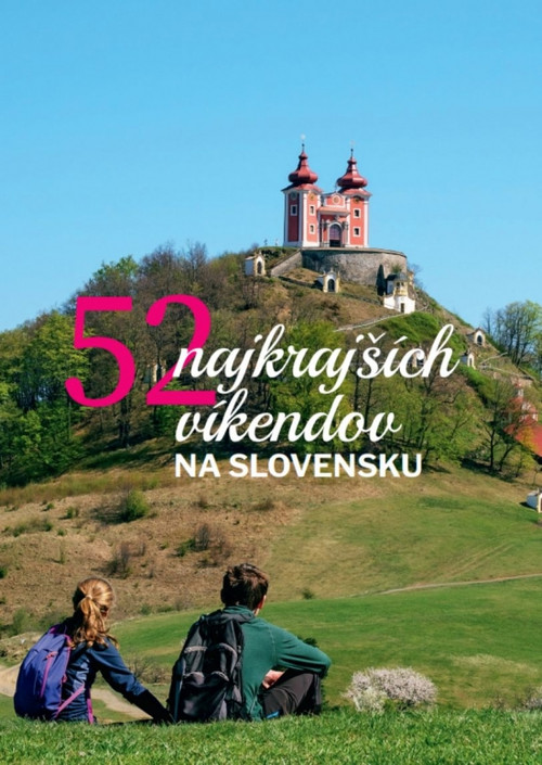 52 najkrajších víkendov na Slovensku