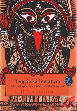 Bengálská literatura. Od tantrických písní k Rabíndranáthu Thákurovi