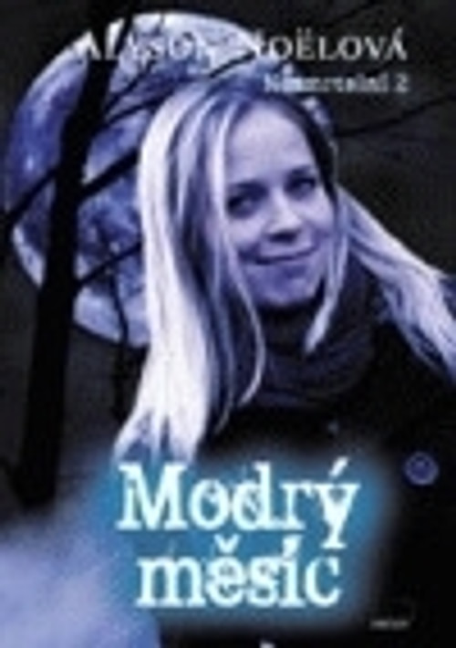 Modrý měsíc. Nesmrtelní 2