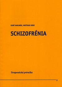 Schizofrénia. Terapeutická príručka