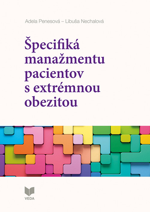 Špecifiká manažmentu pacientov s extrémnou obezitou