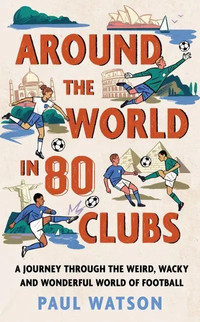 Around the World in 80 Clubs