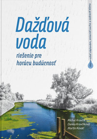 Dažďová voda - riešenie pre horúcu budúcnosť